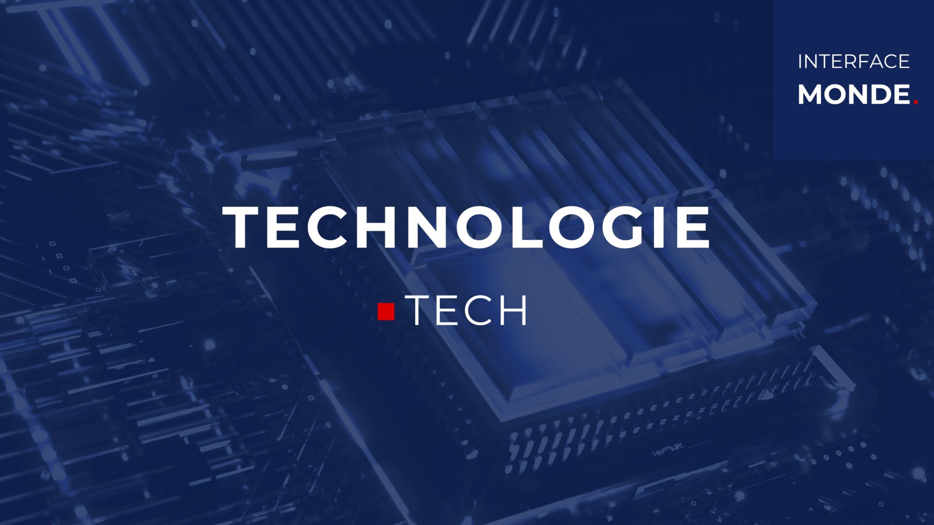 interface monde technologie